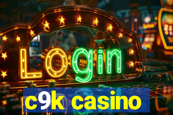 c9k casino